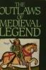 Cover image of The outlaws of medieval legend