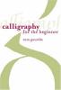 Cover image of Calligraphy for the beginner