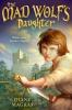 Cover image of The Mad Wolf's daughter