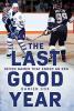 Cover image of The last good year
