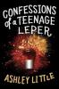 Cover image of Confessions of a teenage leper