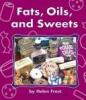 Cover image of Fats, oils, and sweets