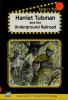 Cover image of Harriet Tubman and the Underground Railroad