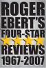 Cover image of Roger Ebert's four-star reviews, 1967-2007