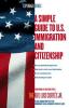 Cover image of A simple guide to U.S. immigration and citizenship