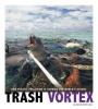 Cover image of Trash vortex