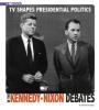Cover image of TV shapes presidential politics in the Kennedy-Nixon debates