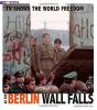 Cover image of TV shows the world freedom as the Berlin Wall falls