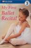 Cover image of My first ballet recital