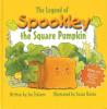 Cover image of The legend of Spookley the square pumpkin