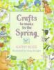 Cover image of Crafts to make in the spring