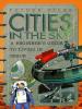 Cover image of Cities in the sky : a beginner's guide to living in space