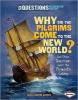 Cover image of Why did the pilgrims come to the New World?