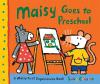 Cover image of Maisy goes to preschool