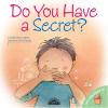 Cover image of Do you have a secret?