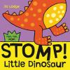Cover image of Stomp! Little dinosaur