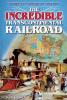 Cover image of The incredible transcontinental railroad