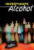Cover image of Investigate alcohol