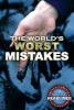 Cover image of The world's worst mistakes