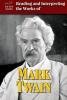 Cover image of Reading and interpreting the works of Mark Twain