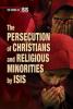 Cover image of The persecution of Christians and religious minorities by ISIS