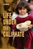 Cover image of Life under the caliphate