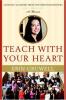 Cover image of Teach with your heart