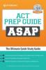 Cover image of Peterson's ACT prep guide ASAP