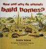 Cover image of How and why do animals build homes?