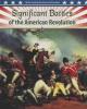 Cover image of Significant battles of the American Revolution