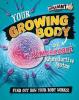 Cover image of Your growing body and remarkable reproductive system