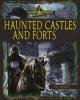 Cover image of Haunted castles and forts