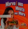 Cover image of Marvelous meats and more