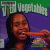 Cover image of Vital vegetables