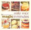 Cover image of Cake mix magic in minutes