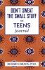 Cover image of Don't sweat the small stuff for teens journal