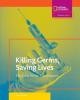 Cover image of Killing germs, saving lives