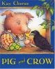 Cover image of Pig and crow