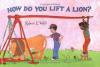 Cover image of How do you lift a lion?