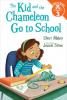 Cover image of The kid and the chameleon go to school