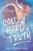 Cover image of Cold hard truth