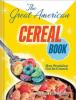 Cover image of The great American cereal book