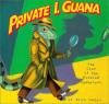 Cover image of Private I. Guana