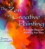 Cover image of The Zen of creative painting