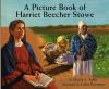 Cover image of A picture book of Harriet Beecher Stowe