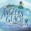 Cover image of Angela's glacier