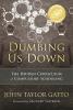 Cover image of Dumbing us down