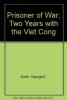 Cover image of P.O.W.: two years with the Vietcong