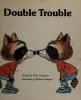 Cover image of Double trouble