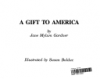 Cover image of A GIFT T0 AMERICA